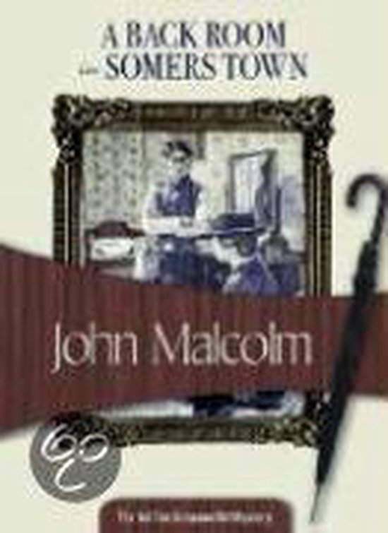 A Back Room in Somers Town, Professor of Philosophy John Malcolm