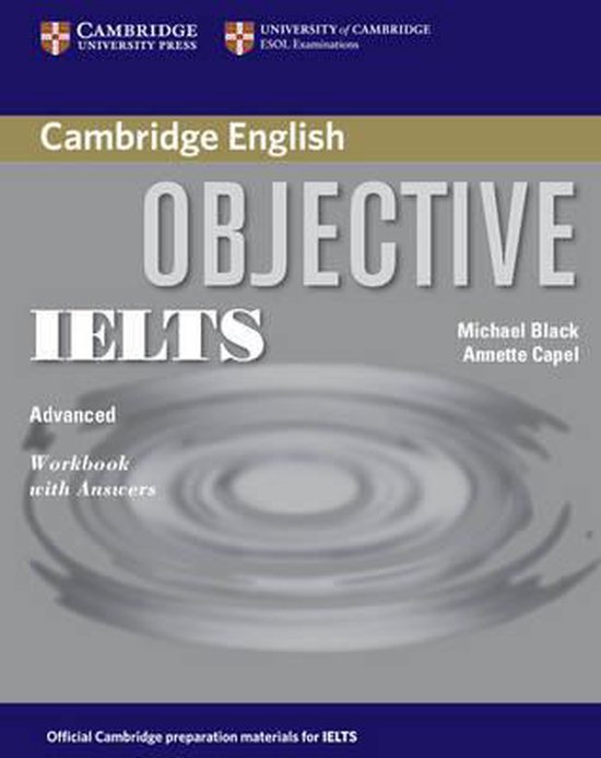 Cambridge English Objective IELTS Advanced Workbook with Answers, officiële Cambridge voorbereidingsmaterialen voor IELTS.