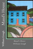 Maud's House