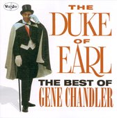 Best Of Gene Chandler: The Duke Of Earl