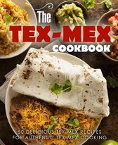 The Tex Mex Cookbook