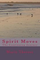 Spirit Moves the Continuing Journey