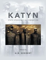 Katyn: State-Sponsored Extermination