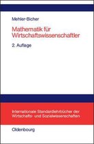 Internationale Standardlehrb�cher Der Wirtschafts- Und Sozia- Mathematik F�r Wirtschaftswissenschaftler