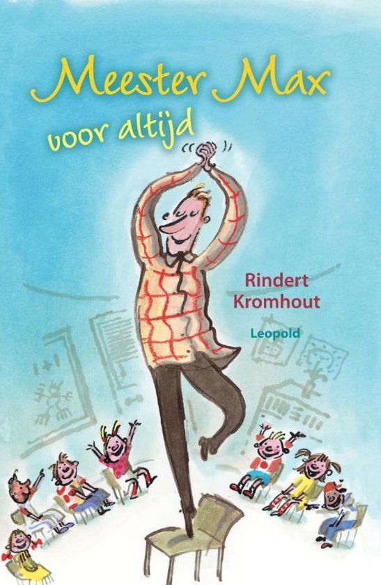Cover van het boek 'Meester Max voor altijd' van Rindert Kromhout