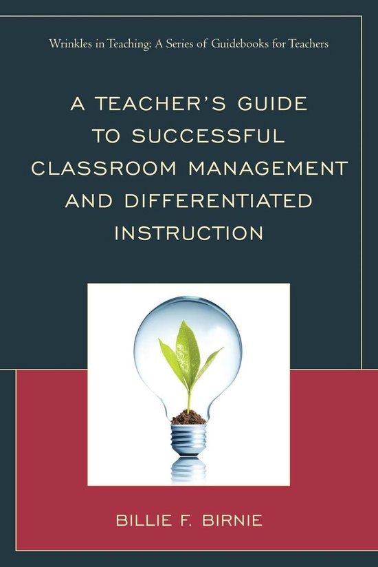 A Teacher's Guide to Successful Classroom Management and Dif ... - cover