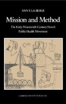 Cambridge Studies in the History of Medicine- Mission and Method