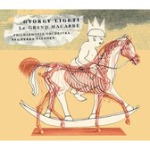 Ligeti: Le Grand Macabre / Salonen, Philharmonia Orch