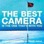 The Best Camera Is the One That's with You