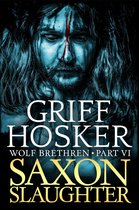 Wolf Brethren 6 - Saxon Slaughter