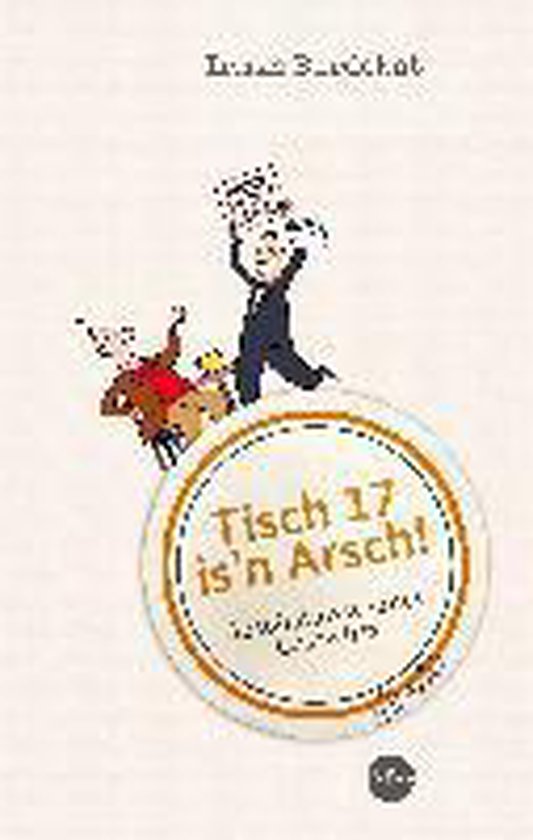 Tisch 17 is'n Arsch! - cover