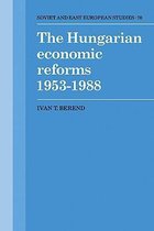 Cambridge Russian, Soviet and Post-Soviet StudiesSeries Number 70-The Hungarian Economic Reforms 1953–1988