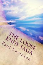The Loose Ends Saga