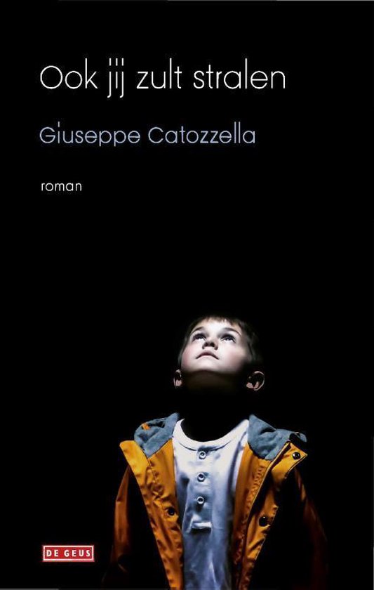 Ook jij zult stralen - Giuseppe Catozzella | Northernlights300.org