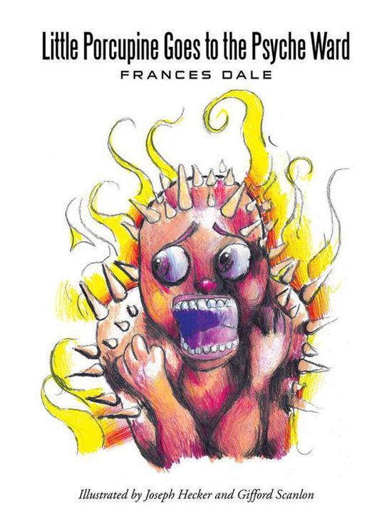 Little Porcupine Goes to the Psyche Ward - cover