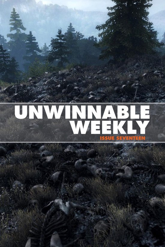 Unwinnable Weekly Issue 17