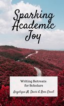Sparking Academic Joy 1 - Sparking Academic Joy