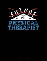 Future Physical Therapist