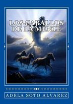 Los Caballos de la mente.