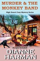High Desert Cozy Mystery- Murder and The Monkey Band