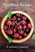 Northern Europe A Culinary Journey