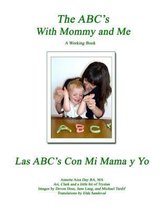 The Abc's with Mommy and Me