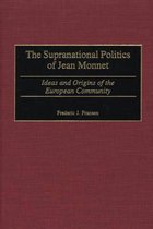 Contributions to the Study of World History-The Supranational Politics of Jean Monnet