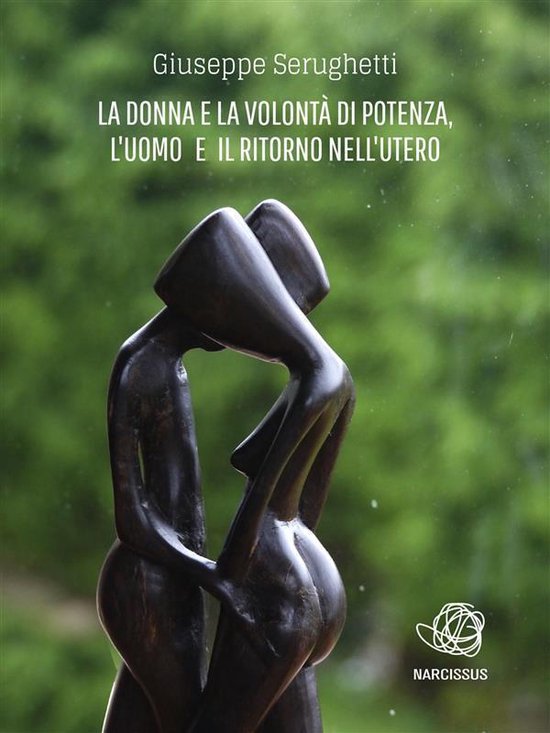 La Donna e la Volontà di Potenza, l'Uomo e il Ritorno nell' ... - cover
