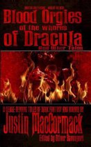 Blood Orgies of the Whores of Dracula, and Other Tales