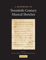 A Handbook to Twentieth-Century Musical Sketches