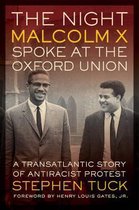 Night Malcolm X Spoke At The Oxford Unio