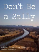 Don't Be a Sally