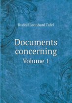 Documents concerning Volume 1