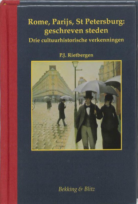 Boekomslag met titel 'Rome, Parijs, St Petersburg: geschreven steden' en een schilderij van een regenachtige straatscène in Parijs.