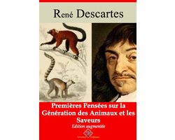 Premières pensées sur la génération des animaux et les saveurs – suivi d'annexes