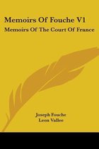 Memoirs Of Fouche V1