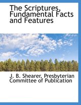 The Scriptures, Fundamental Facts and Features