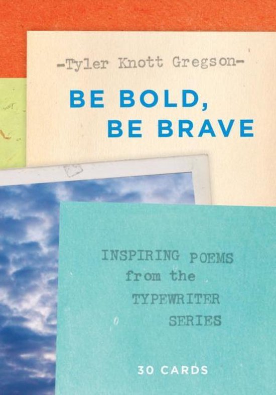Be Bold, Be Brave