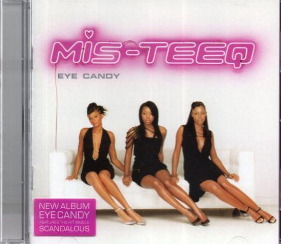 Mis-Teeq - Eye Candy
