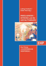 EHP-Praxis - Friedlaender / Mynona und die Gestalttherapie