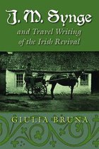 Irish Studies - J. M. Synge and Travel Writing of the Irish Revival