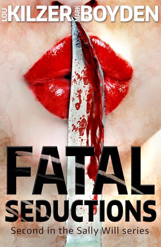 The Sally Will Series 2 - Fatal Seductions - cover