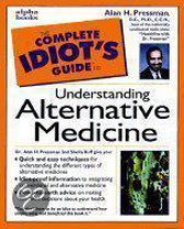 The Complete Idiot's Guide to Alternative Medicine