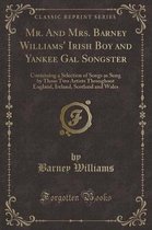 Mr. and Mrs. Barney Williams' Irish Boy and Yankee Gal Songster