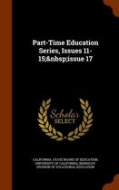 Part-Time Education Series, Issues 11-15; Issue 17