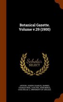 Botanical Gazette. Volume V.29 (1900)