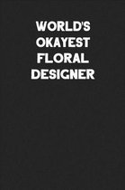 World's Okayest Floral Designer