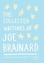 The Collected Writings of Joe Brainard: Library of America Special Edition