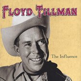 Floyd Tillman - The Influence (CD)