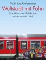 Weltstadt mit Föhn